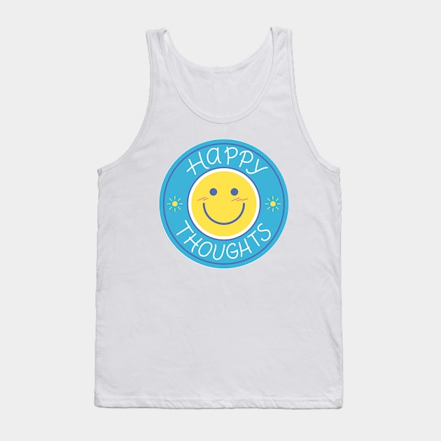 Happy  Thoughts Tank Top by Medotshirt